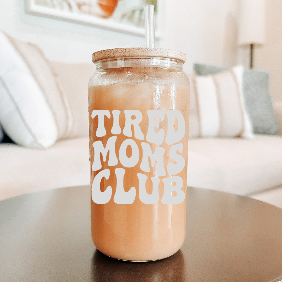 Soda Glass Can "Tired Moms Club" - TinyPrints