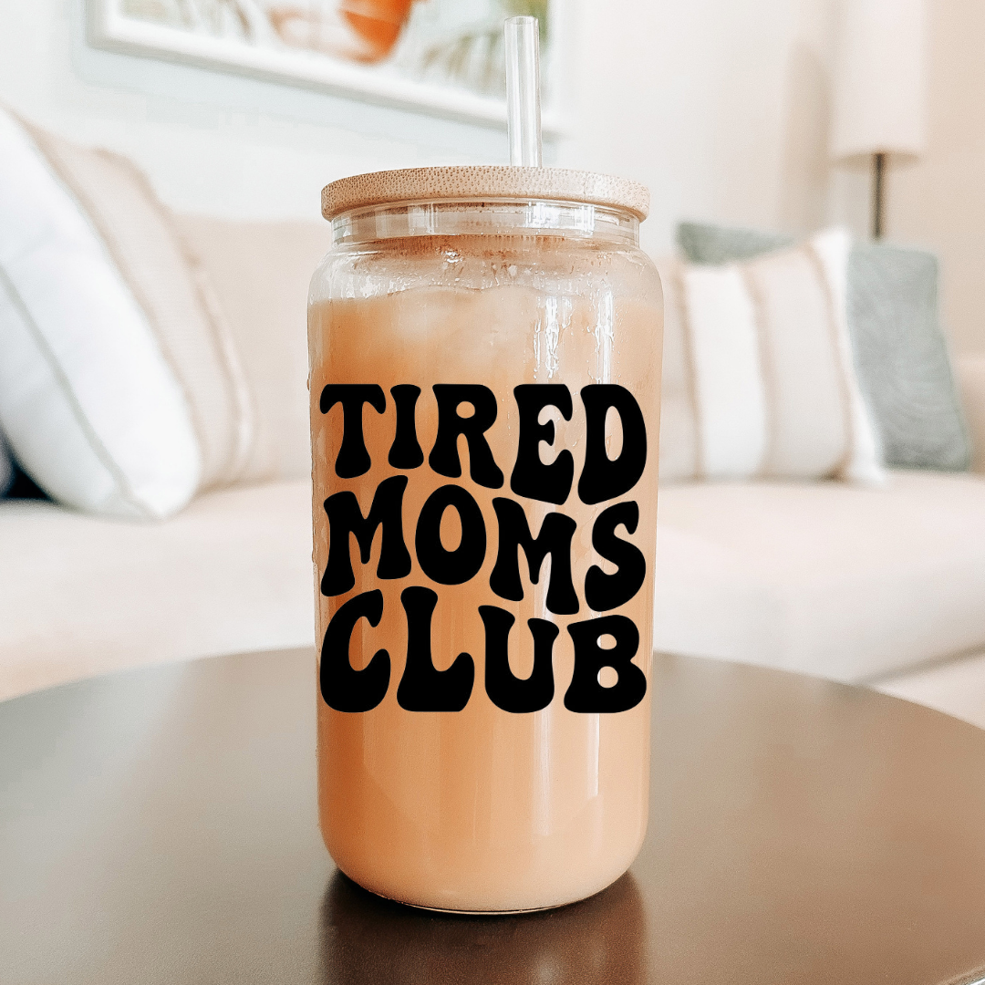 Soda Glass Can "Tired Moms Club" - TinyPrints